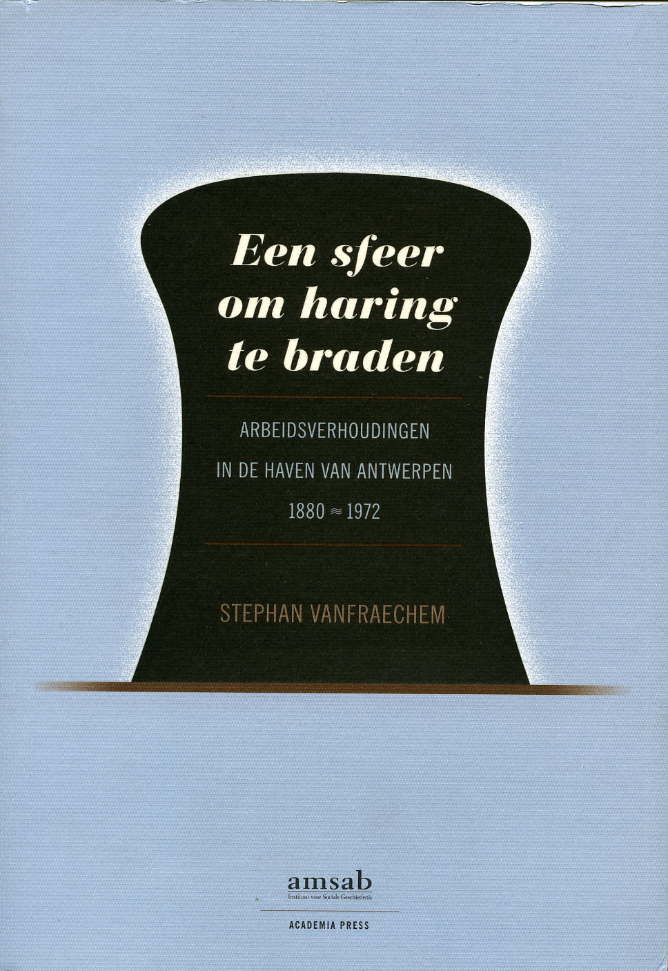 Een sfeer om haring te braden